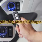 Cara Menghidupkan Motor PCX dengan Smart Key