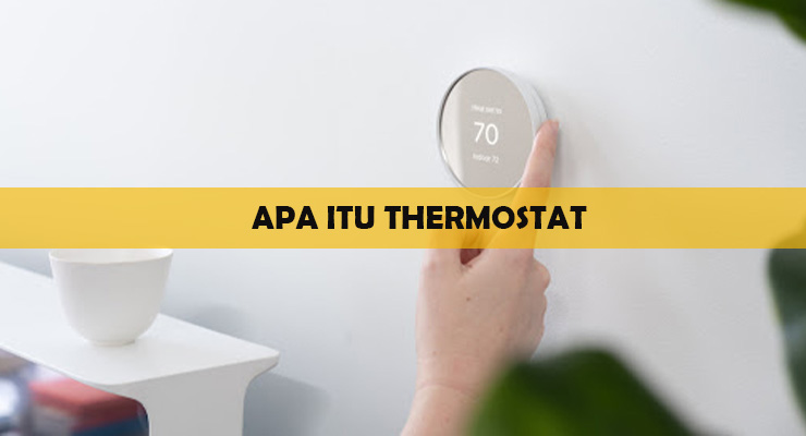 Apa Itu Thermostat
