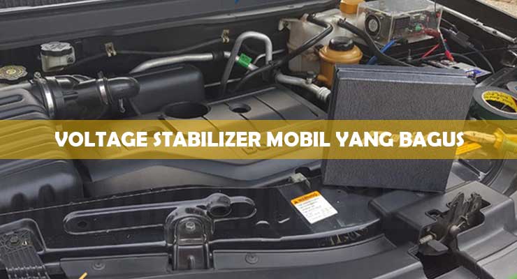 Voltage Stabilizer mobil yang bagus