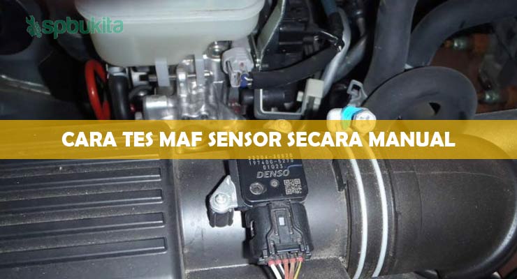 Cara Tes MAF Sensor Secara Manual.
