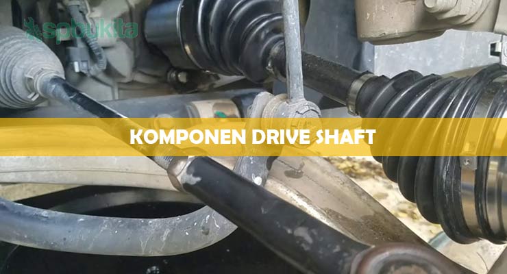 Komponen Drive Shaft. 1